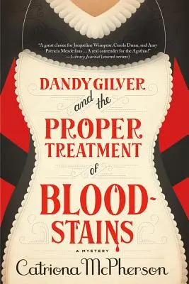 Dandy Gilver și tratamentul adecvat al petelor de sânge - Dandy Gilver and the Proper Treatment of Bloodstains