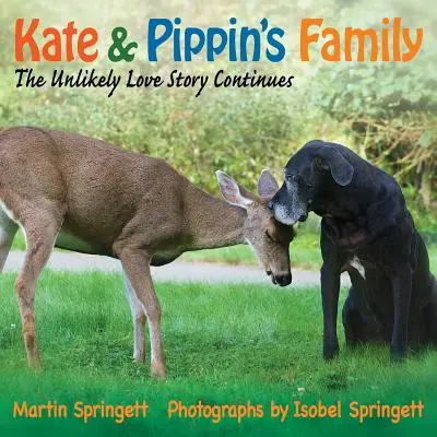 Familia lui Kate și Pippin: Povestea de dragoste improbabilă continuă - Kate & Pippin's Family: The Unlikely Love Story Continues
