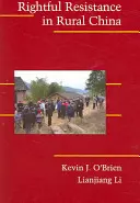 Rezistența îndreptățită în China rurală - Rightful Resistance in Rural China