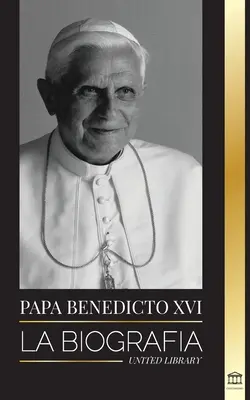 Papa Benedict al XVI-lea: Biografia - Opera vieții sale: Biserica, Postul, scrierile și gândirea - Papa Benedicto XVI: La biografa - La obra de su vida: Iglesia, Cuaresma, Escritos y Pensamiento