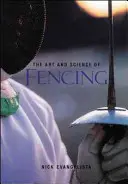Arta și știința scrimei - The Art and Science of Fencing
