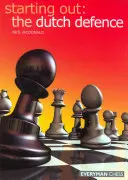 Pentru început: Apărarea olandeză - Starting Out: Dutch Defence