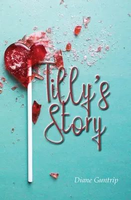 Povestea lui Tilly - Tilly's Story