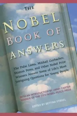 Cartea Nobel a răspunsurilor: Dalai Lama, Mikhail Gorbaciov, Shimon Peres, un - The Nobel Book of Answers: The Dalai Lama, Mikhail Gorbachev, Shimon Peres, a