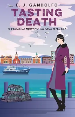 Tasting Death: Un mister de epocă Veronica Howard - Tasting Death: A Veronica Howard Vintage Mystery