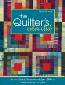 Quilter's Color Club-Print-On-Demand-Edition: Secretele valorii, temperaturii și efectelor speciale: 12 exerciții practice, 8 proiecte - Quilter's Color Club-Print-On-Demand-Edition: Secrets of Value, Temperature & Special Effects: 12 Hands-On Exercises, 8 Projects