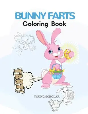 Carte de colorat cu pârțuri de iepurași - Bunny Farts Coloring Book