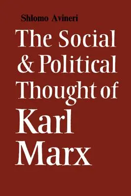 Gândirea socială și politică a lui Karl Marx - The Social and Political Thought of Karl Marx
