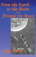 De la Pământ la Lună și în jurul Lunii - From the Earth to the Moon, and Around the Moon