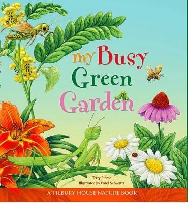 Grădina mea verde și ocupată - My Busy Green Garden