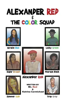 Alexander Red și echipa culorilor - Alexander Red & the Color Squad