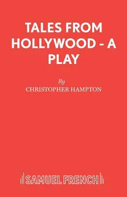Povești de la Hollywood - O piesă de teatru - Tales from Hollywood - A Play