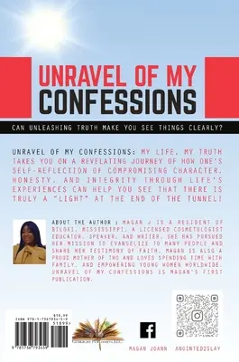 Desfășurarea confesiunilor mele; VIAȚA mea, ADEVĂRUL meu - Unravel of My Confessions; My LIFE, My TRUTH
