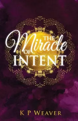 Miracolul intenției - The Miracle of Intent