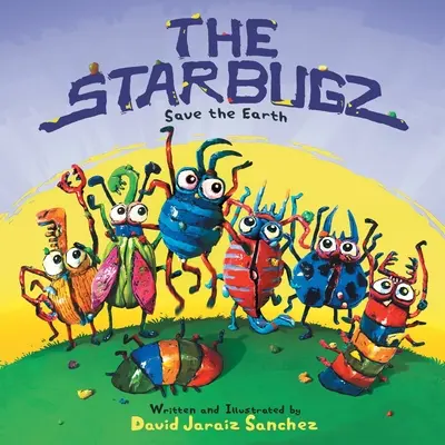 Starbugz salvează Pământul - The Starbugz save the Earth