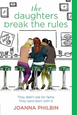 The Daughters Break the Rules (Fiicele încalcă regulile) - The Daughters Break the Rules
