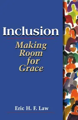 Incluziune: Să facem loc pentru har - Inclusion: Making Room for Grace