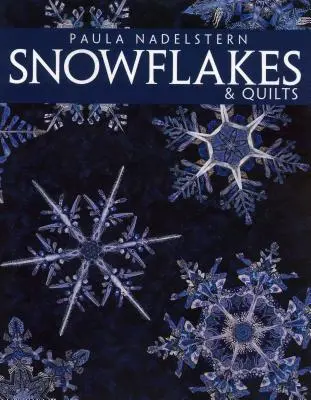 Fulgi de zăpadă și cuverturi - Ediție tipărită la cerere - Snowflakes & Quilts - Print on Demand Edition