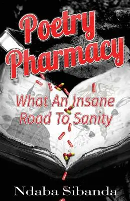 Poezia farmaciei: Ce drum nebunesc spre sănătate - Pharmacy Poetry: What an Insane Road to Sanity