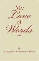 Dragostea mea de cuvinte - My Love of Words