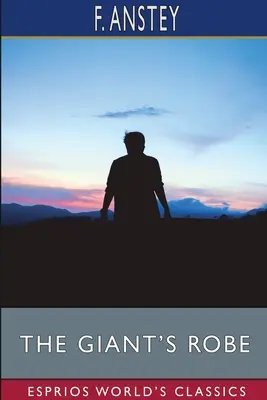 Roba uriașului (Esprios Classics) - The Giant's Robe (Esprios Classics)