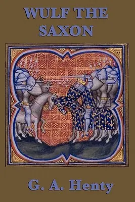 Wulf saxonul - Wulf the Saxon