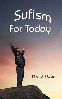 Sufism pentru astăzi - Sufism for Today