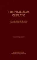 Phaedrus al lui Platon: O traducere cu note și analiză dialogică - The Phaedrus of Plato: A Translation with Notes and Dialogical Analysis