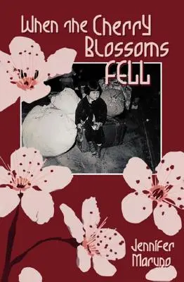 Când au căzut florile de cireș: A Cherry Blossom Book - When the Cherry Blossoms Fell: A Cherry Blossom Book