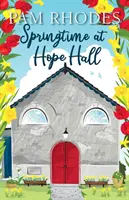 Primăvara la Hope Hall - Springtime at Hope Hall