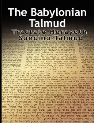 Talmudul babilonian: Tractate Horayoth - Hotărâri, Soncino - The Babylonian Talmud: Tractate Horayoth - Rulings, Soncino