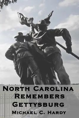 Carolina de Nord își amintește de Gettysburg - North Carolina Remembers gettysburg