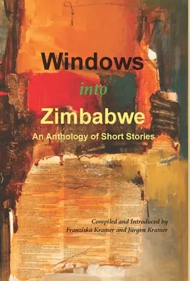 Ferestre în Zimbabwe: o antologie de povestiri scurte - Windows into Zimbabwe: An Anthology of Short Stories