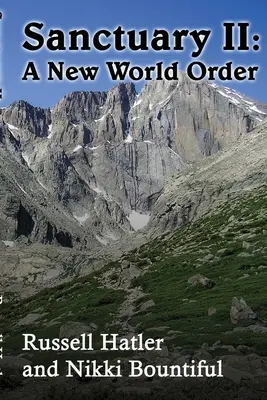 Sanctuarul II: O nouă ordine mondială - Sanctuary II: A New World Order