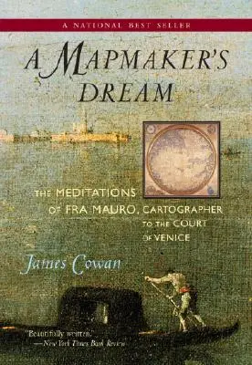 Visul unui cartograf: Meditațiile lui Fra Mauro, cartograf la Curtea din Veneția - A Mapmaker's Dream: The Meditations of Fra Mauro, Cartographer to the Court of Venice