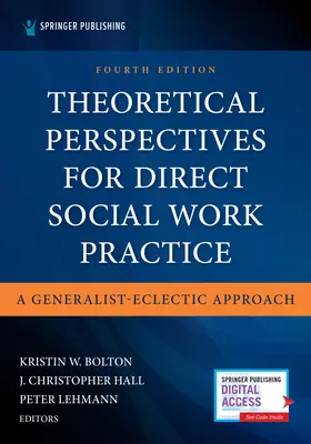 Perspective teoretice pentru practica asistenței sociale directe: O abordare generalist-eclectică - Theoretical Perspectives for Direct Social Work Practice: A Generalist-Eclectic Approach