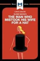 An Analysis of Oliver Sacks's the Man Who Mistook His Wife for a Hat and Other Clinical Tales