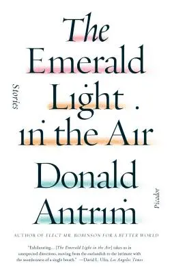 Lumina de smarald din aer: Povestiri - The Emerald Light in the Air: Stories