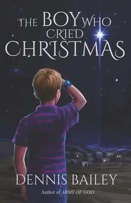 Băiatul care a plâns de Crăciun - The Boy Who Cried Christmas