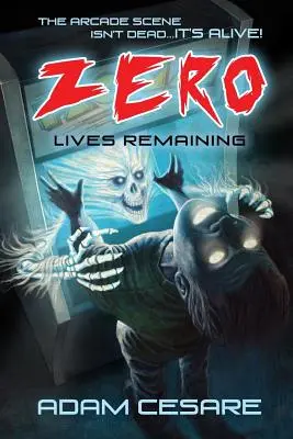 Zero vieți rămase: O poveste cu arcade bântuite - Zero Lives Remaining: A Haunted Arcade Story