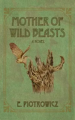 Mama fiarelor sălbatice - Mother of Wild Beasts