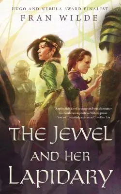 Bijuteria și Lapidarul ei - The Jewel and Her Lapidary