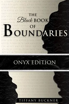 Cartea neagră a limitelor: Ediția Onyx - The Black Book of Boundaries: Onyx Edition