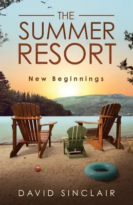 Stațiunea de vară: Noi începuturi - The Summer Resort: New Beginnings