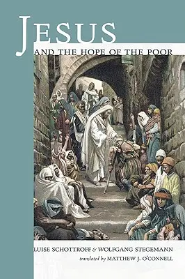 Iisus și speranța săracilor (Jesus and the Hope of the Poor) - Jesus and the Hope of the Poor