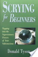 Scrisul pentru începători - Scrying for Beginners