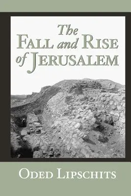 Căderea și ridicarea Ierusalimului: Iuda sub stăpânire babiloniană - The Fall and Rise of Jerusalem: Judah Under Babylonian Rule