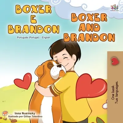 Boxer and Brandon (Carte bilingvă portugheză engleză - Portugalia) - Boxer and Brandon (Portuguese English Bilingual Book - Portugal)