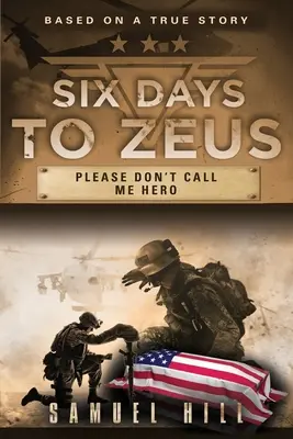 Șase zile până la Zeus: Te rog nu-mi spune erou - Six Days to Zeus: Please Don't Call me Hero
