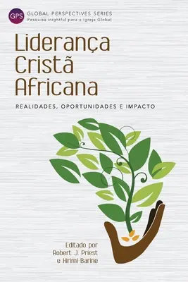 Liderana Crist Africana: Realități, oportunități și impact - Liderana Crist Africana: Realidades, Oportunidades e Impacto